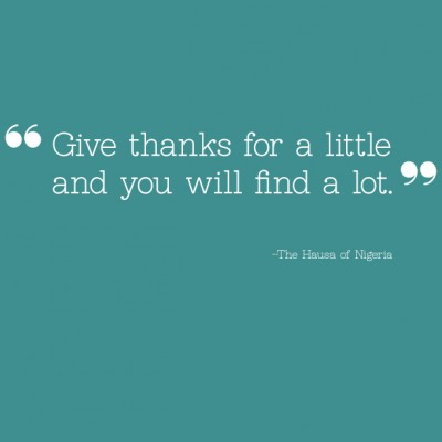 Give Thanks For A Little And You Will Find A Lot