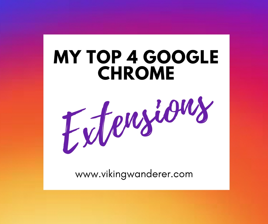 My Top 4 Google Chrome Extensions! - Viking Wanderer - 940 x 788 jpeg 194kB